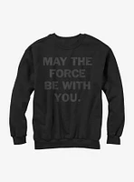 Star Wars The Force is With You Sweatshirt