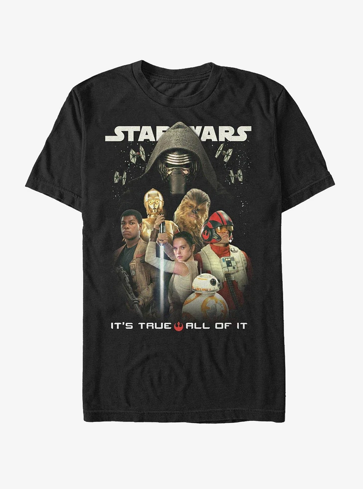 Star Wars It's True All of It T-Shirt