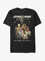 Star Wars It's True All of It T-Shirt