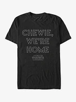 Star Wars Chewie We're Home T-Shirt