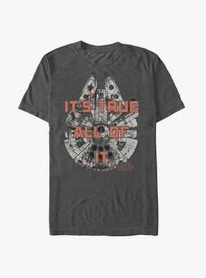 Star Wars Millennium Falcon Han Solo It's True T-Shirt