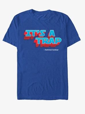 Star Wars It's a Trap Ackbar Quote T-Shirt