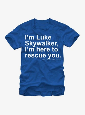 Star Wars I'm Here to Rescue You T-Shirt