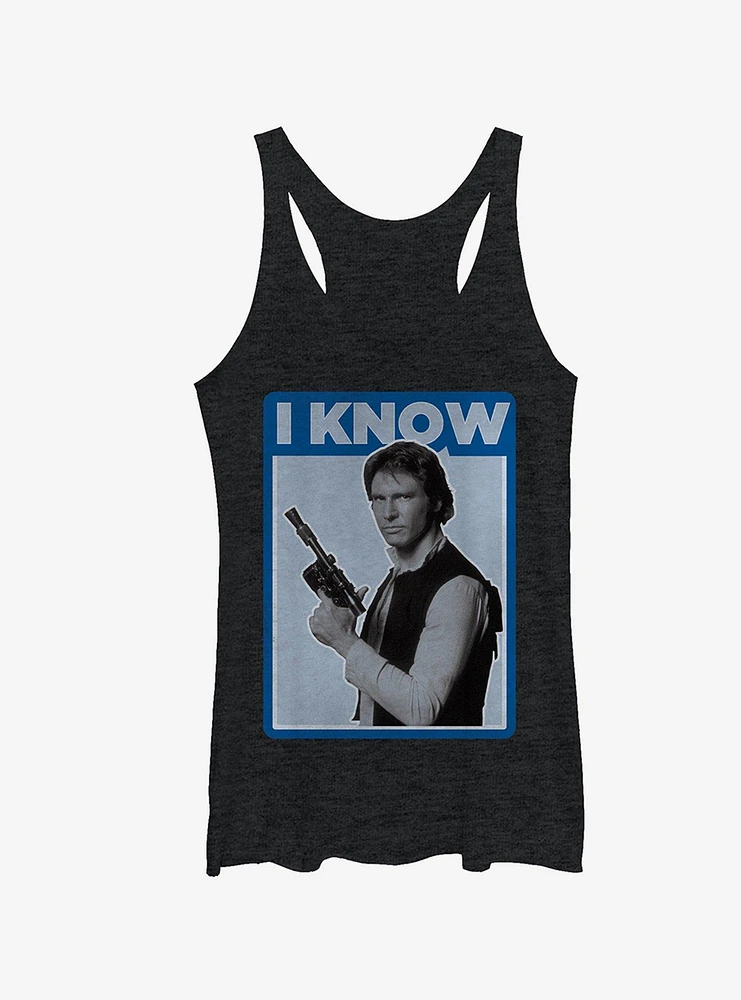 Star Wars Han Solo Quote I Know Girls Tanks