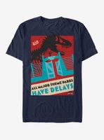 Jurassic Park Theme Parks Have Delays T-Shirt