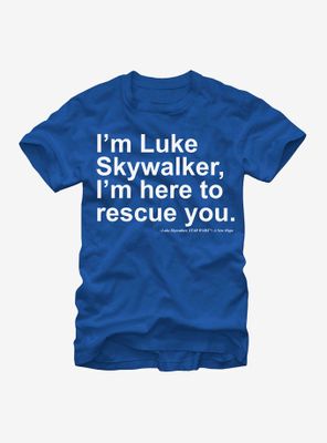 Star Wars I'm Here to Rescue You T-Shirt