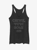 Star Wars Chewie We're Home Womens Tank