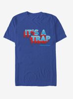 Star Wars It's a Trap Ackbar Quote T-Shirt