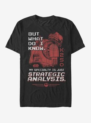 Star Wars K-2SO Strategic Analysis T-Shirt