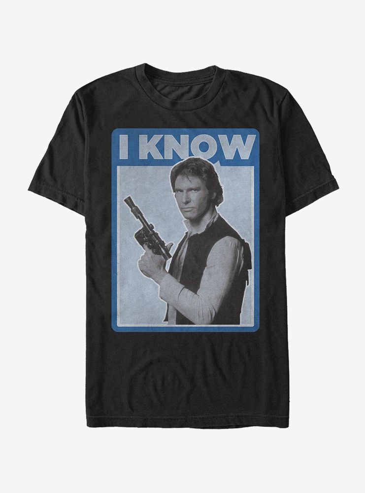 Star Wars Han Solo Quote I Know T-Shirt