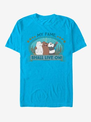 We Bare Bears My Fame Shall Live On T-Shirt