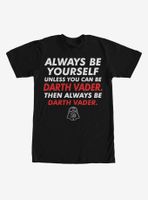 Star Wars Always Be Darth Vader T-Shirt