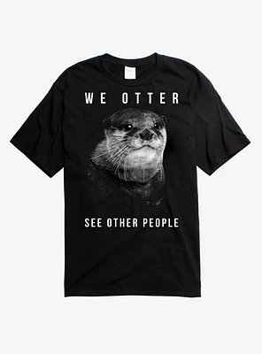 We Otter See Other People T-Shirt
