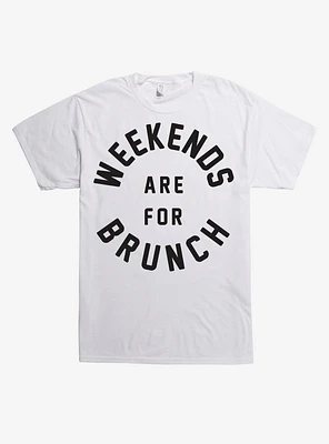 Weekends Are For Brunch T-Shirt