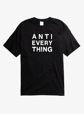 Anti Everything T-Shirt