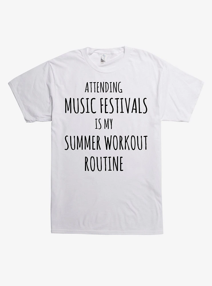 Festivals Are My Summer Workout T-Shirt
