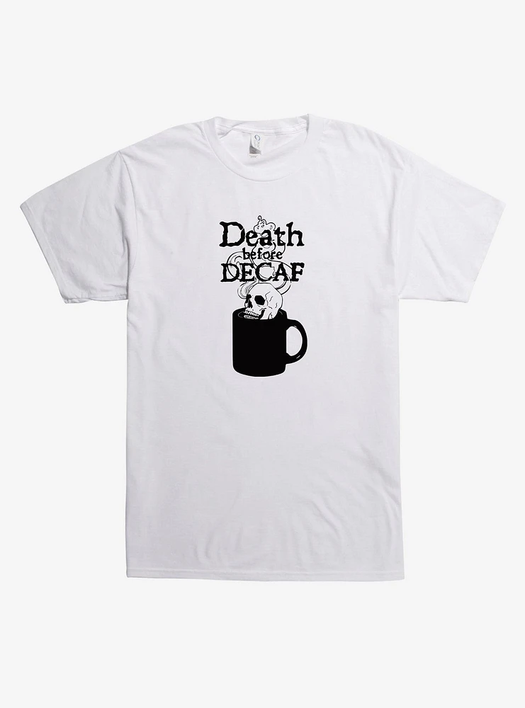 Death Before Decaf T-Shirt