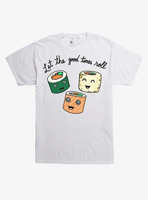 Good Times Roll Sushi T-Shirt