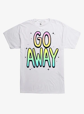 Go Away T-Shirt