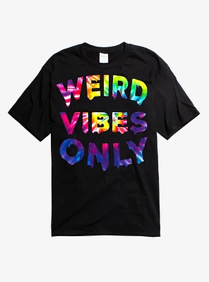 Weird Vibes Only Tie-Dye T-Shirt
