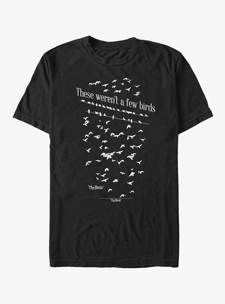 The Birds A Few T-Shirt