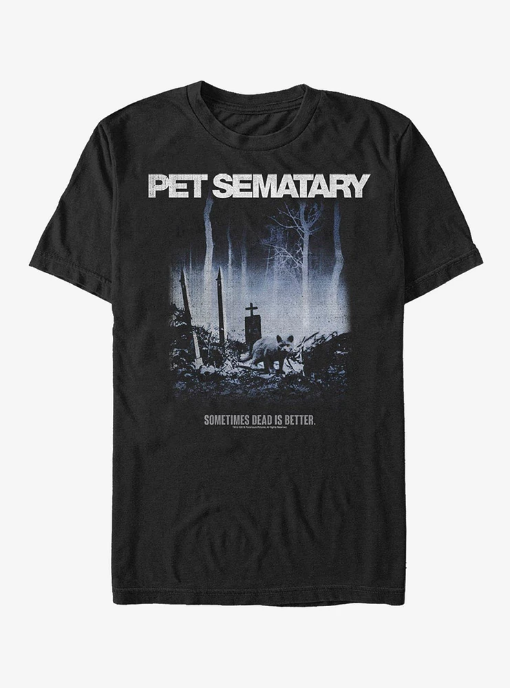 Pet Semetary Dead is Better T-Shirt