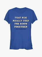 Rug Really Tied Room Together Girls T-Shirt