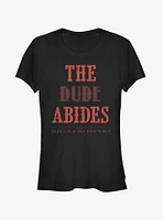 The Dude Abides Girls T-Shirt