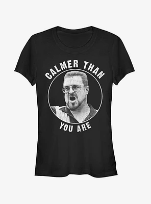 Walter Calmer Than You Girls T-Shirt