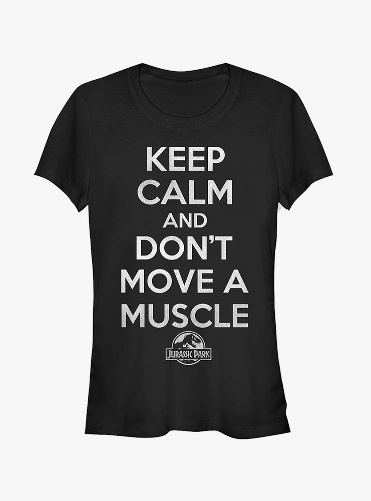 Keep Calm and Don't Move a Muscle Girls T-Shirt