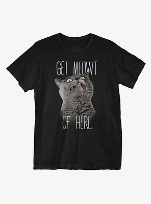Get Meowt Of Here T-Shirt