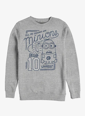 Minion My Friends Are Sweatshirt