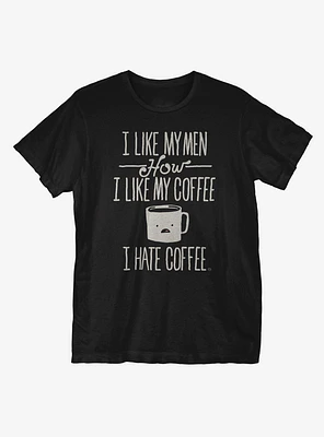 I Hate Coffee T-Shirt