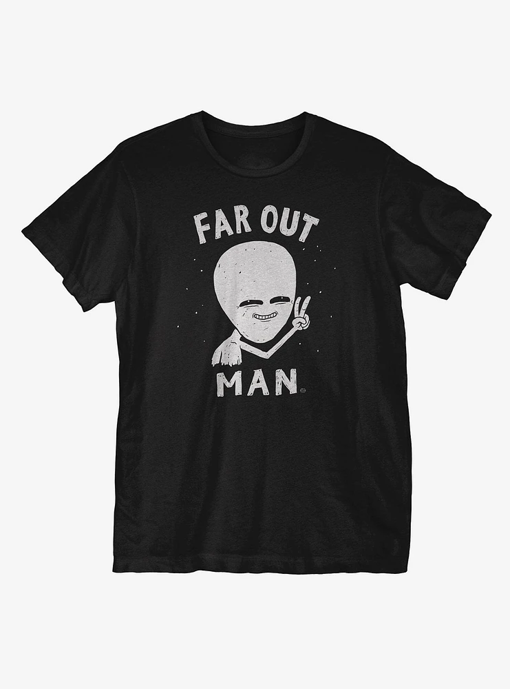 Far Out Man T-Shirt