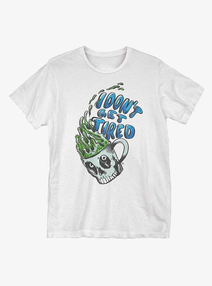 I Don't Get Tired Skull T-Shirt