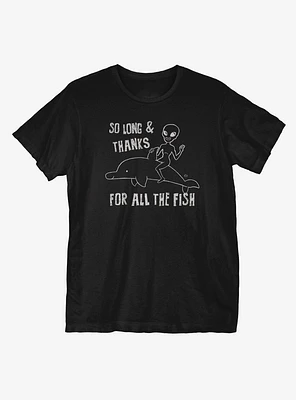 So Long And Thanks For All The Fish T-Shirt