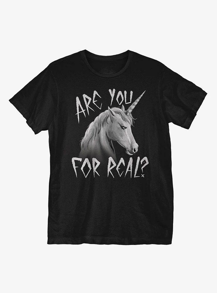 Are You For Real T-Shirt