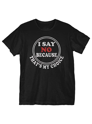 My Choice T-Shirt