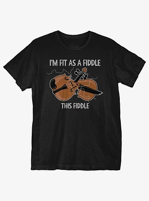 Fit as a Fiddle T-Shirt