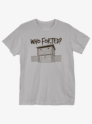 Who Forted T-Shirt