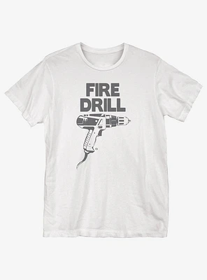 Fire Drill T-Shirt