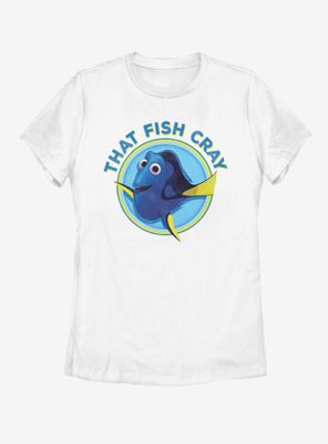 Disney Pixar Finding Dory Fish Be Cray Womens T-Shirt