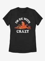 Disney Pixar Finding Dory Ok With Crazy Womens T-Shirt