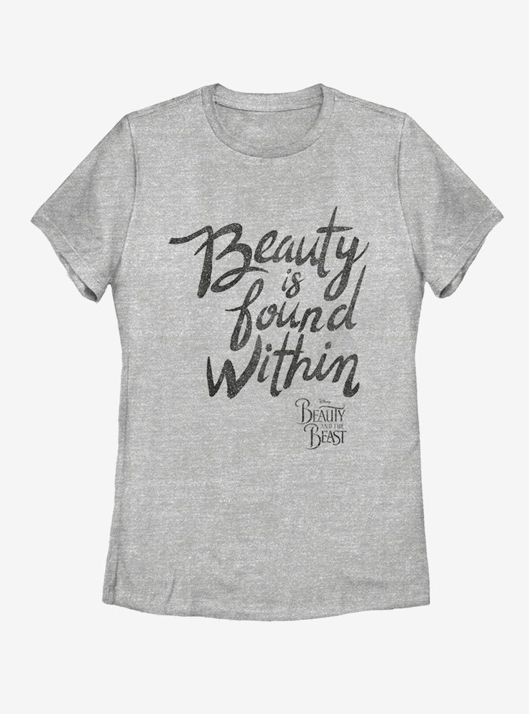 Disney Beauty and The Beast Is Found Within Womens T-Shirt