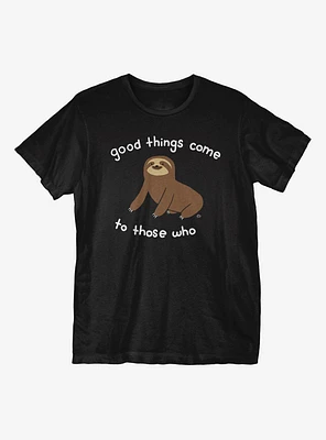 Good Things Come T-Shirt