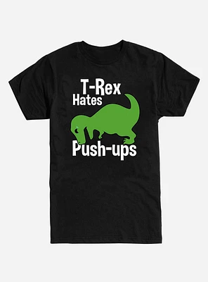 T-Rex Hates Push-Ups T-Shirt