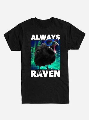 Always Raven T-Shirt