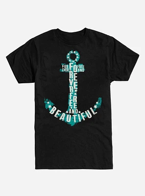 Forever Free & Beautiful Anchor T-Shirt