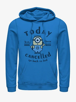 Minions Today Cancelled Hoodie