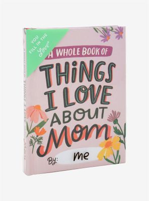 Things I Love About Mom Book